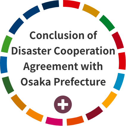 Conclusion of Disaster Cooperation Agreement with Osaka Prefecture